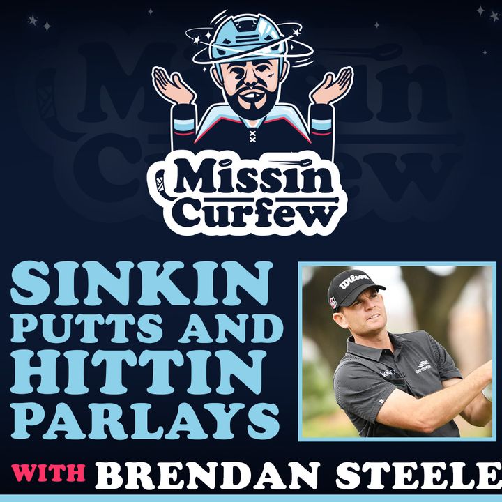 142. Sinkin Putts and Hittin Parlays with PGA Tour Pro Brendan Steel