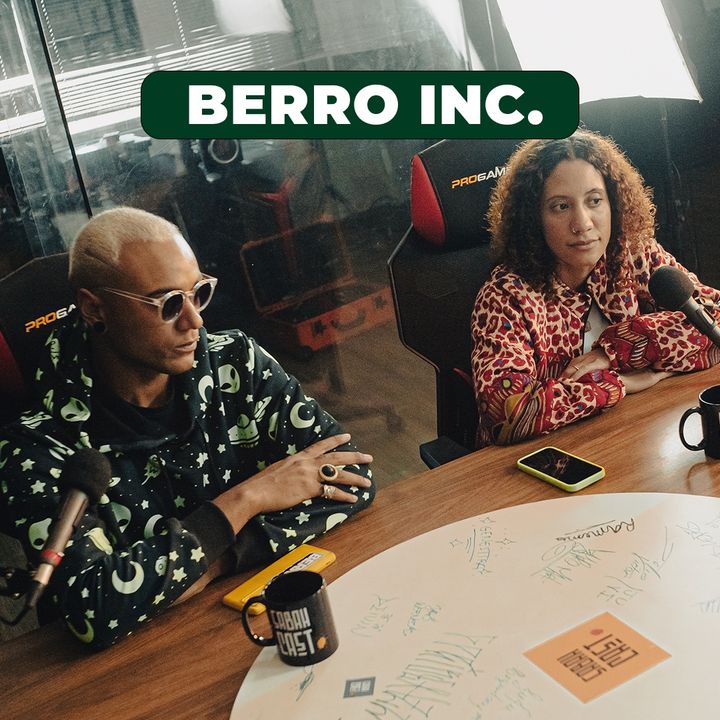 BERRO INC. | Sabahcast Episódio 08 - Temp 03