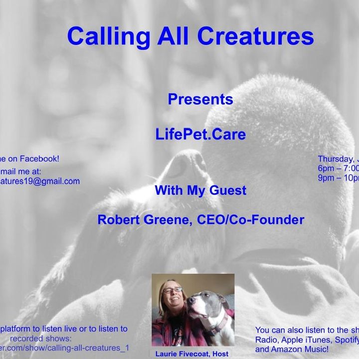 Calling All Creatures Presents LifePet.Care