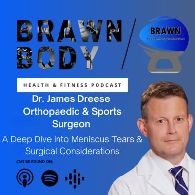 Dr. James Dreese: A Deep Dive into Meniscus Tears & Surgical Considerations