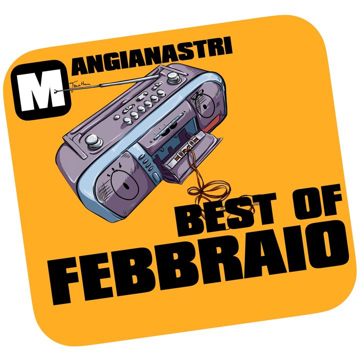 Best of Febbraio | TOP 3 dei miei brani preferiti del mese scorso