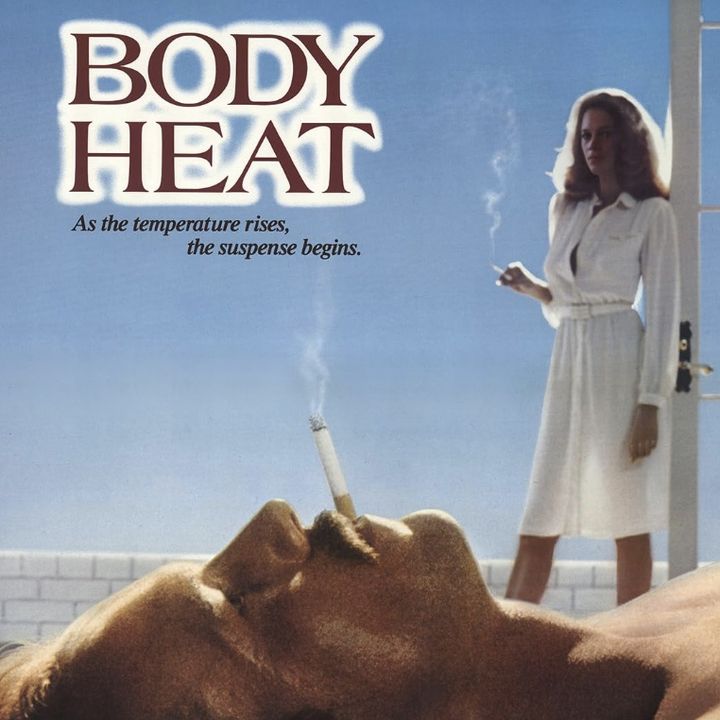 Body Heat (1981) / Noir-Vember #2 / Femme Fatale Movies