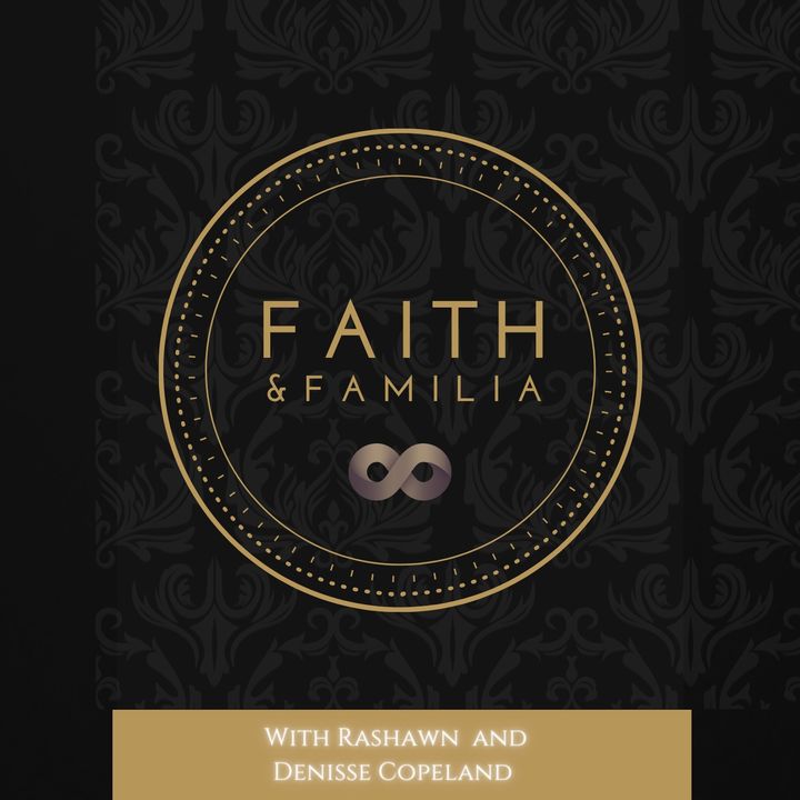 Faith and Familia
