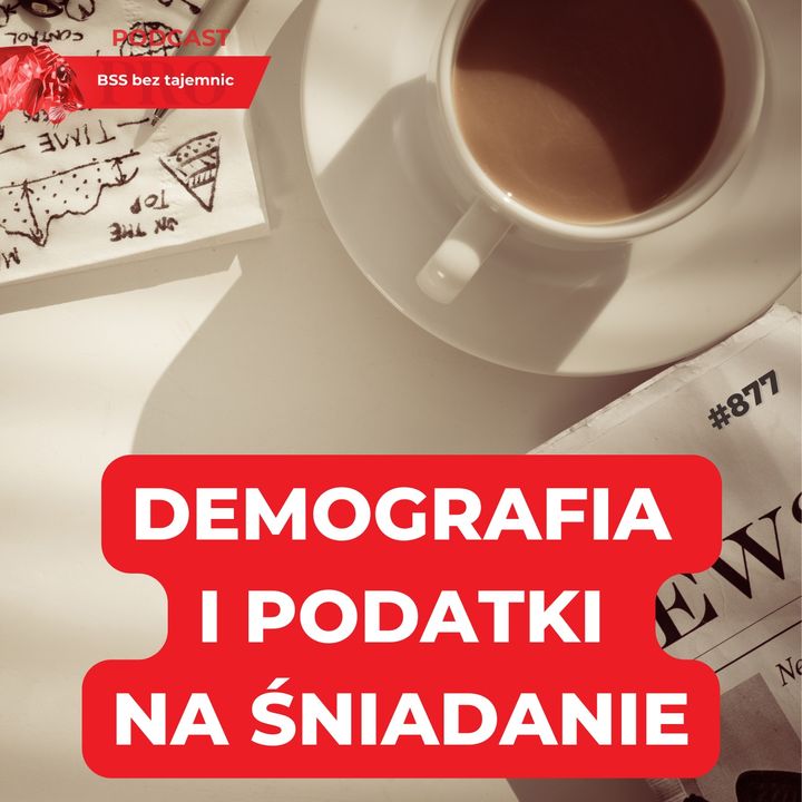 #877 Demografia, KSeF, podatki, prawo pracy podane na śniadaniach w Rzeszowie i Lublinie