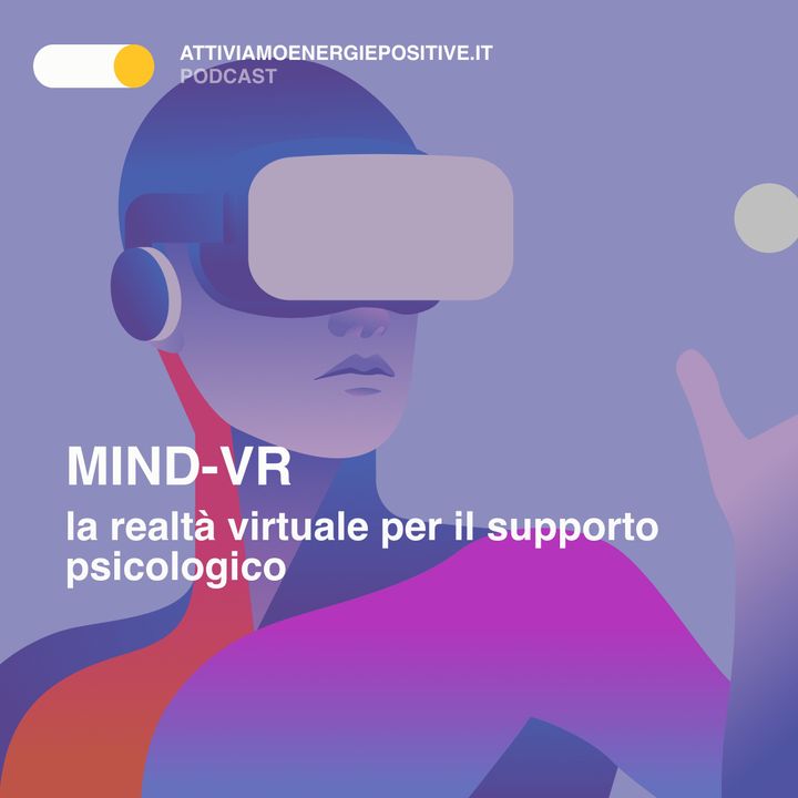 MIND-VR 👓: realtà virtuale e supporto psicologico