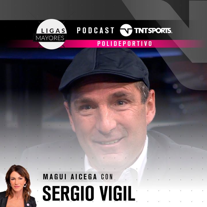 Ligas Mayores, el podcast: Sergio “Cachito” Vigil y la angustia por no atreverse a salir campeón con Las Leonas