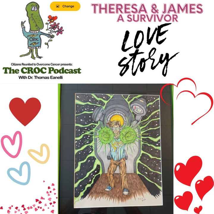 Ep 124 Theresa & James A Survivor Love Story