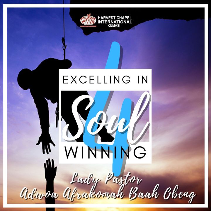 Excelling in Soul Winning - Part 4