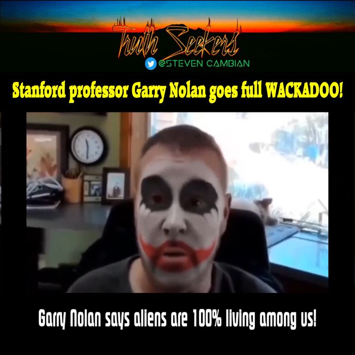 Stanford professor Garry Nolan goes full WACKADOO! + Jeremy Corbell doubles down on 100% fake UFO!