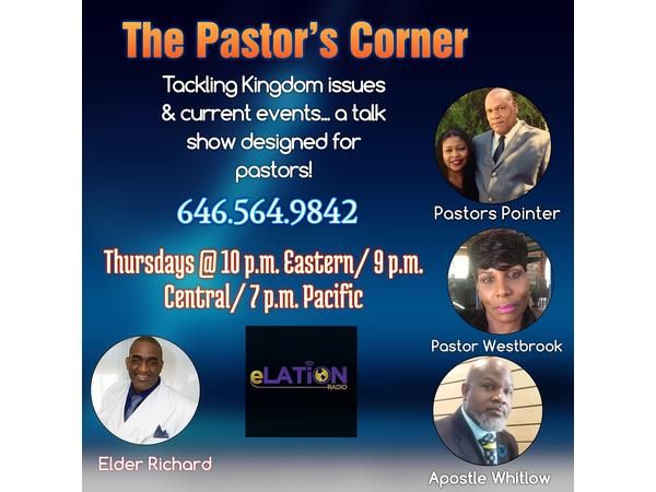 The Pastor's Corner with Elder Ernest Richard and