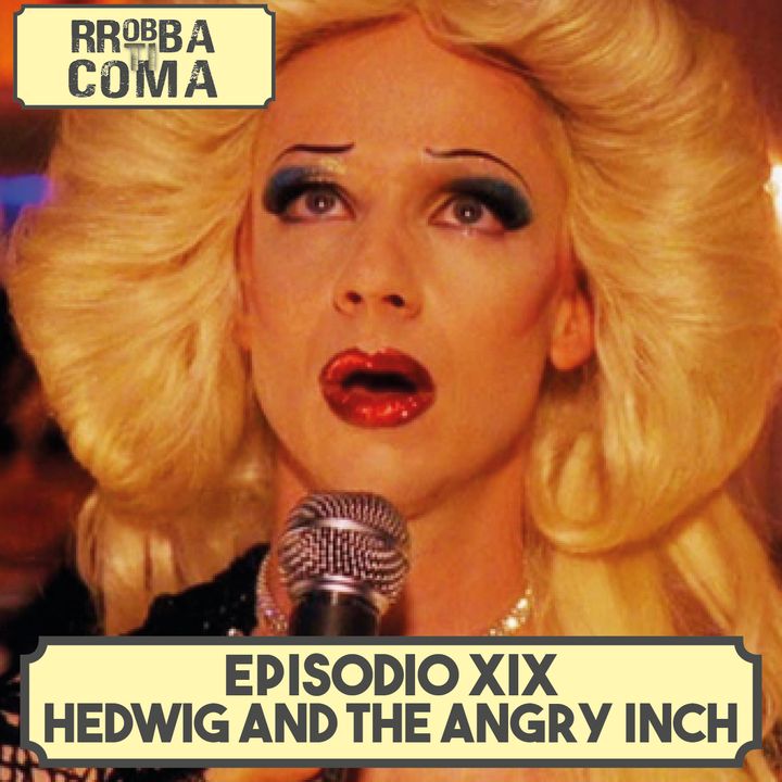 Hedwig and the angry inch - Episodio 019