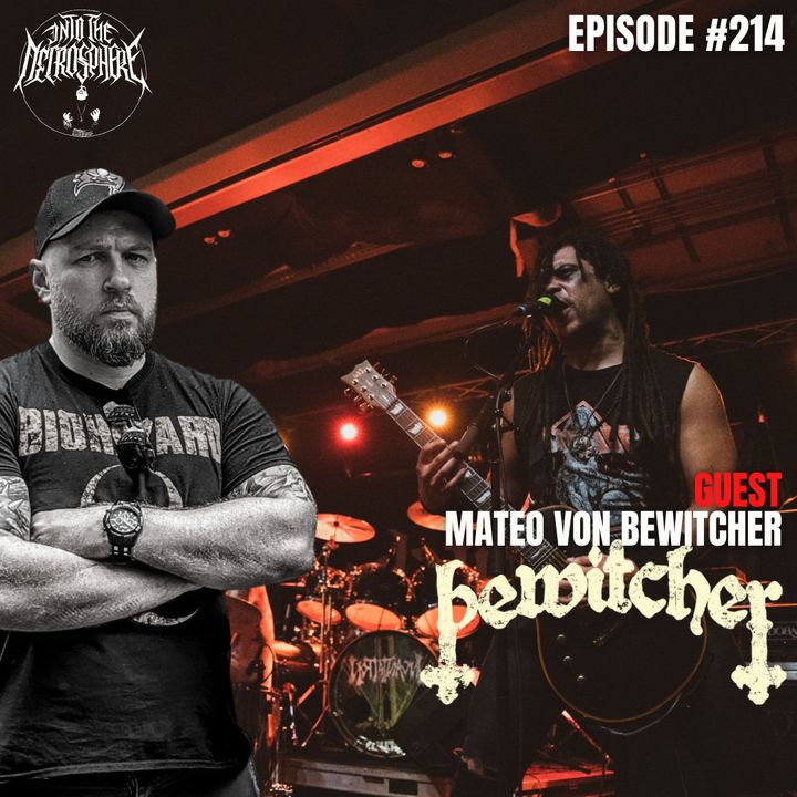 BEWITCHER - Mateo Von Bewitcher | Into The Necrosphere Podcast #214