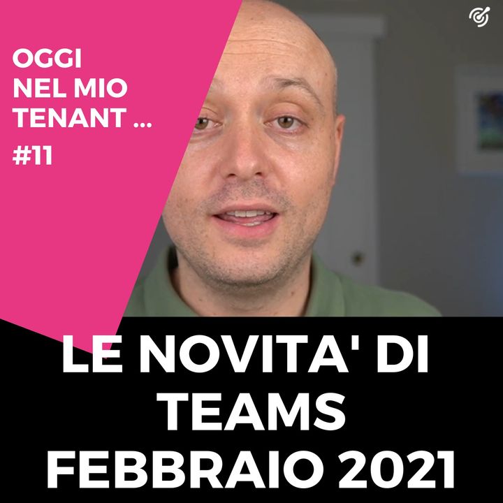 Microsoft Teams: le novità di febbraio 2021