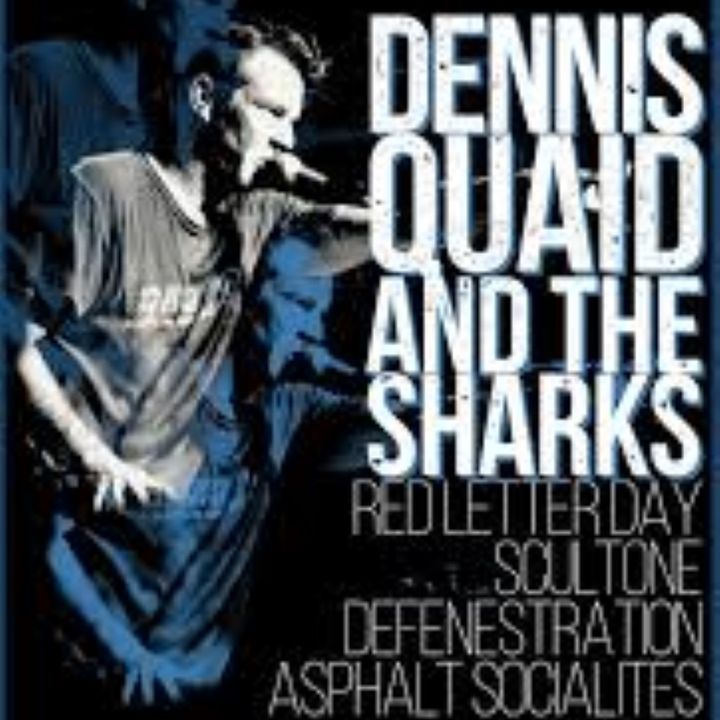 Dennis Quaid And The Sharks