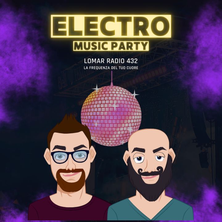 ELECTRO PARTY by LoMar Radio 432