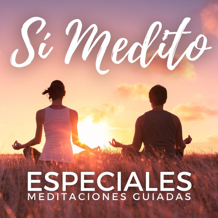 Meditaciones especiales | Sí Medito