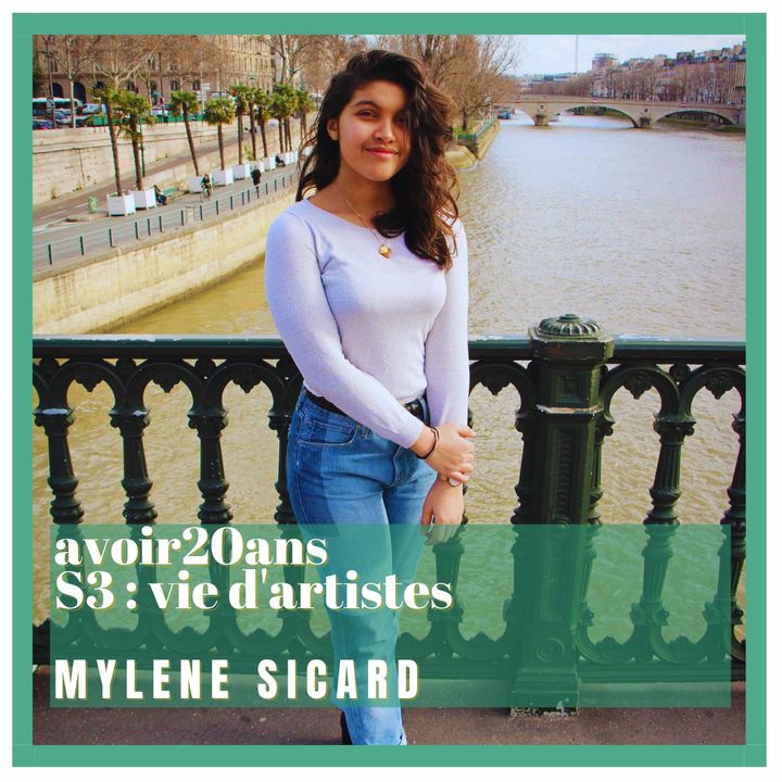 avoir 20 ans - S3/E2 : Mylène Sicard, comédienne - chanteuse - danseuse