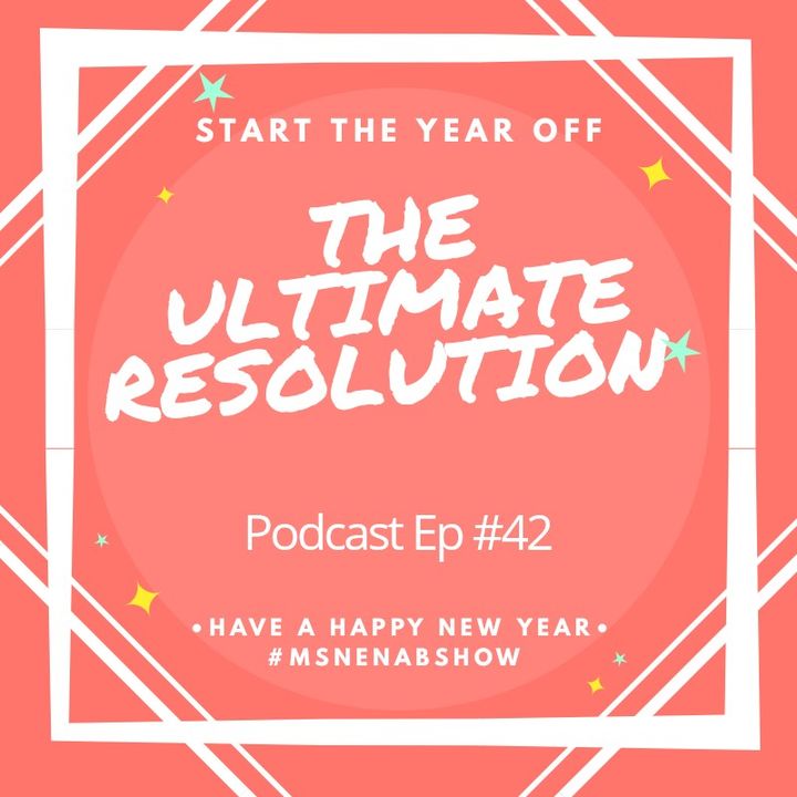 042 - The Ultimate Resolution For 2019
