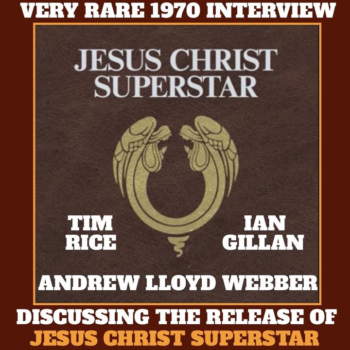 Steve Ludwig's Classic Pop Culture # 179 - JESUS CHRIST SUPERSTAR RARE INTERVIEW