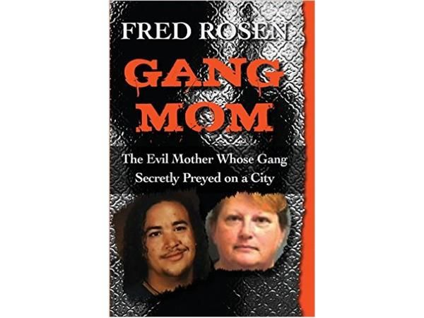 Gang Mom-Fred Rosen