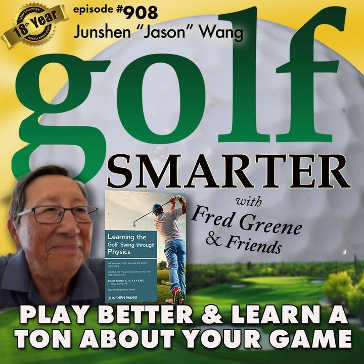 Learning The Golf Swing Through Physics with author Junshen "Jason" Wang