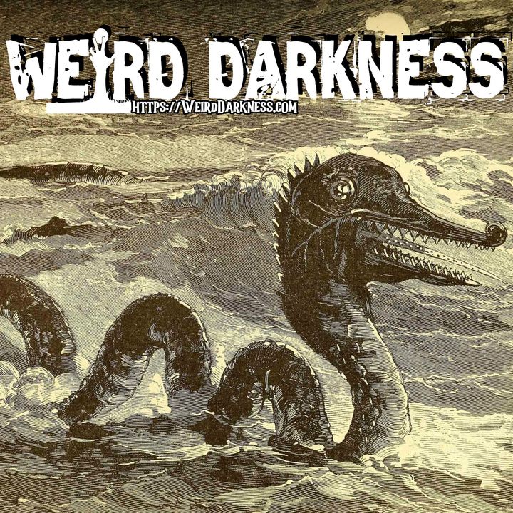 “AMERICAN SEA MONSTERS” and More Dark True Stories! #WeirdDarkness