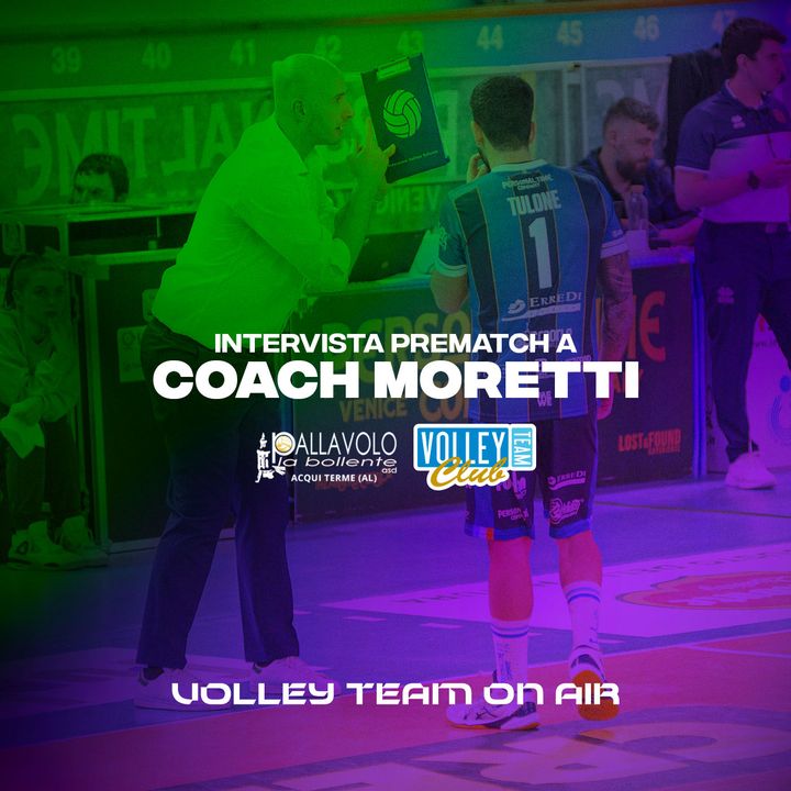Coach Moretti pre Acqui Terme-Personal Time