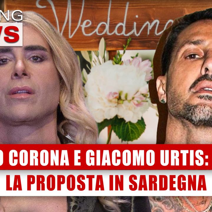 Fabrizio Corona E Giacomo Urtis, Le Nozze: La Proposta In Sardegna! 