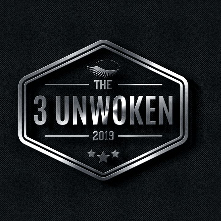 The 3 Unwoken