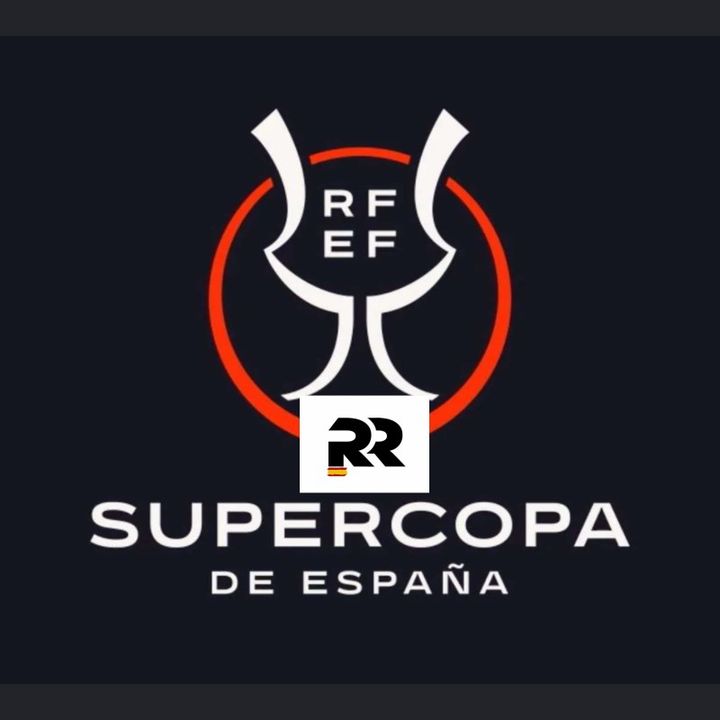 PREVIA SUPERCOPA DE ESPAÑA 2024