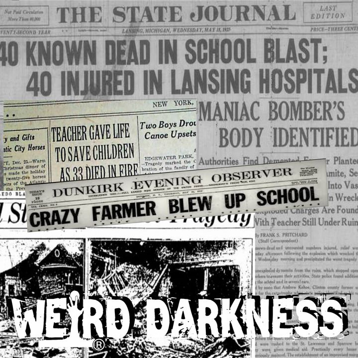 “WHEN HELL CAME TO BATH MICHIGAN” and More True, Dark and Disturbing Stories! #WeirdDarkness