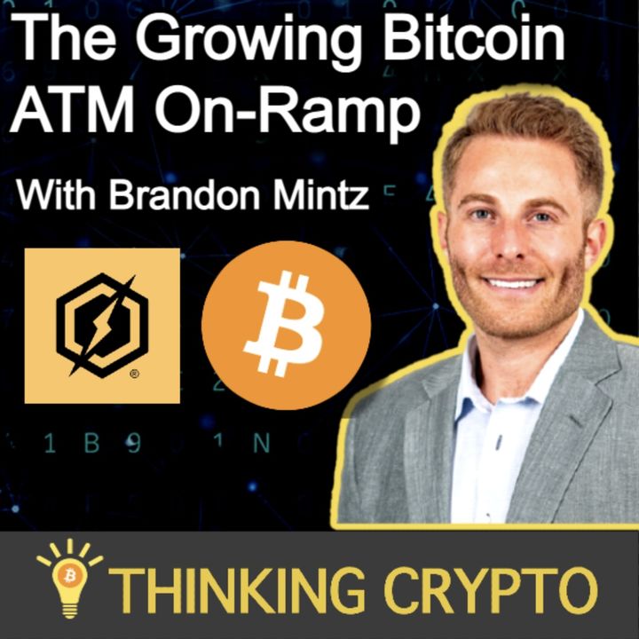 Brandon Mintz Interview - Bitcoin Depot ATMs, Going Public in 2023, Bitcoin Adoption & Bear Market