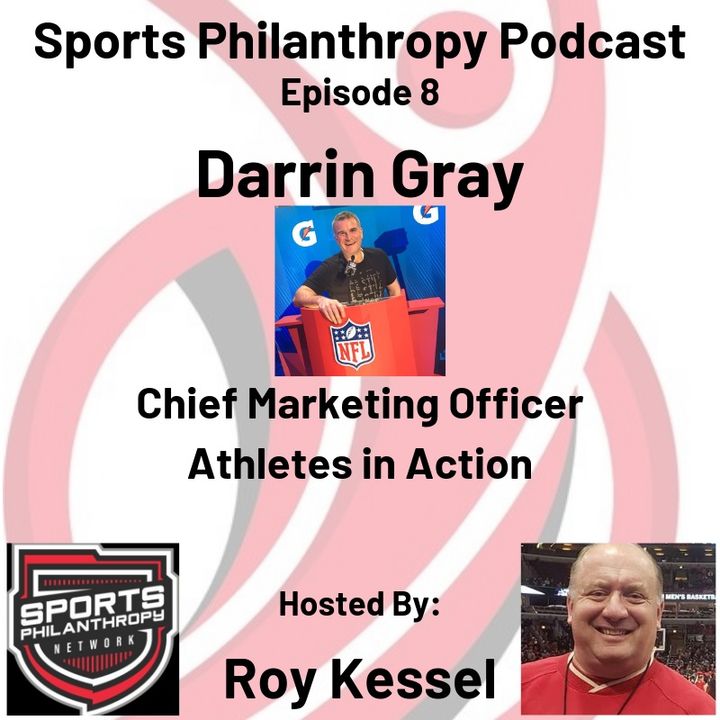 EP8: Darrin Gray, Chief Marketing Officer, Athletes in Action