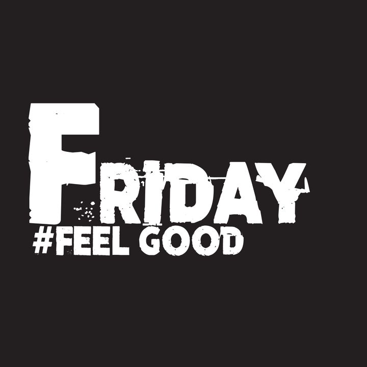 Feel Good Friday Show