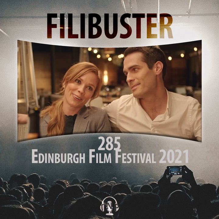 285 - Edinburgh Film Festival 2021