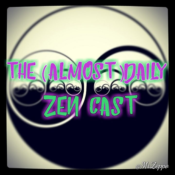 What just happened?  Episode 454 - The (Almost)Daily ZenCast