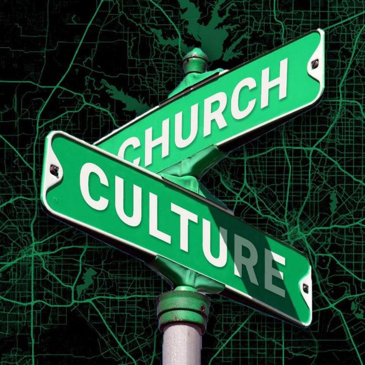 The Church and Culture Pt 5