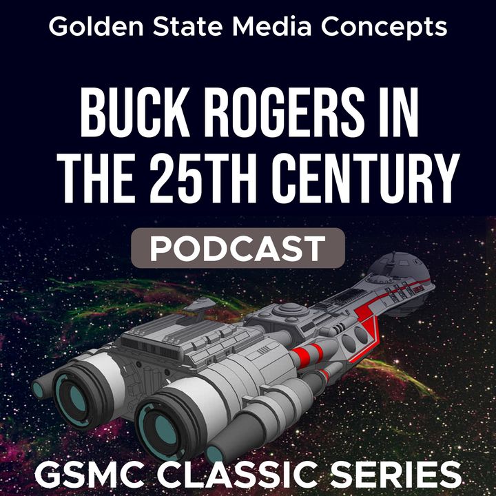 Buck Rogers Episode 11 | GSMC Classics: Buck Rogers in the 25th Century