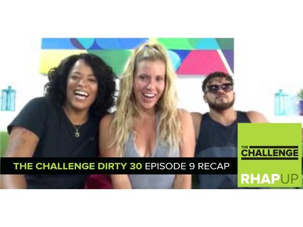 MTV Reality RHAPup | The Challenge Dirty 30 Episode 9 Recap Podcast