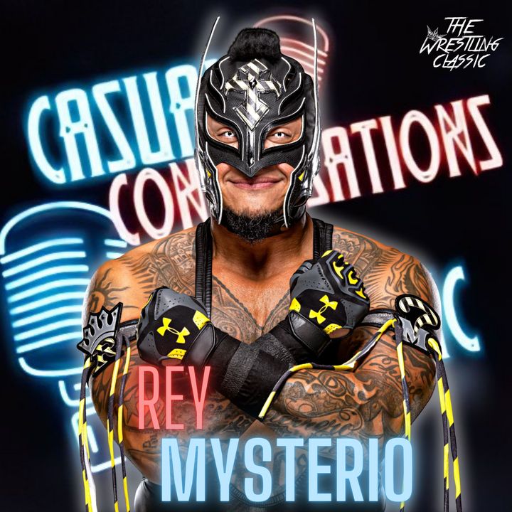 88. Rey Mysterio - Casual Conversations