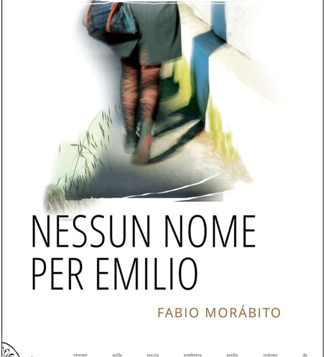 Fabio Morabito "Nessun nome per Emilio"