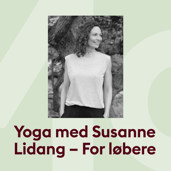 Yoga med Susanne Lidang: For løbere