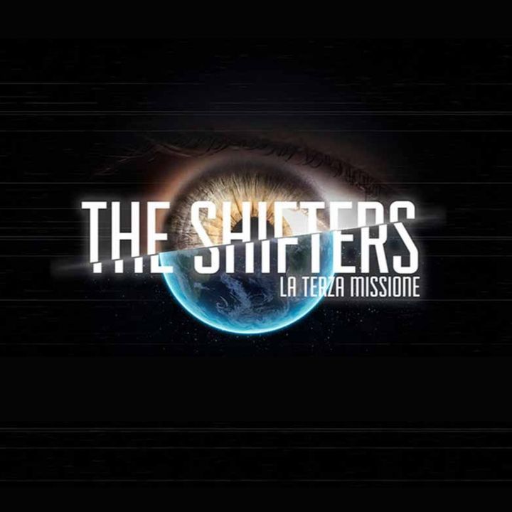 The Shifters, la terza missione Ep. #03