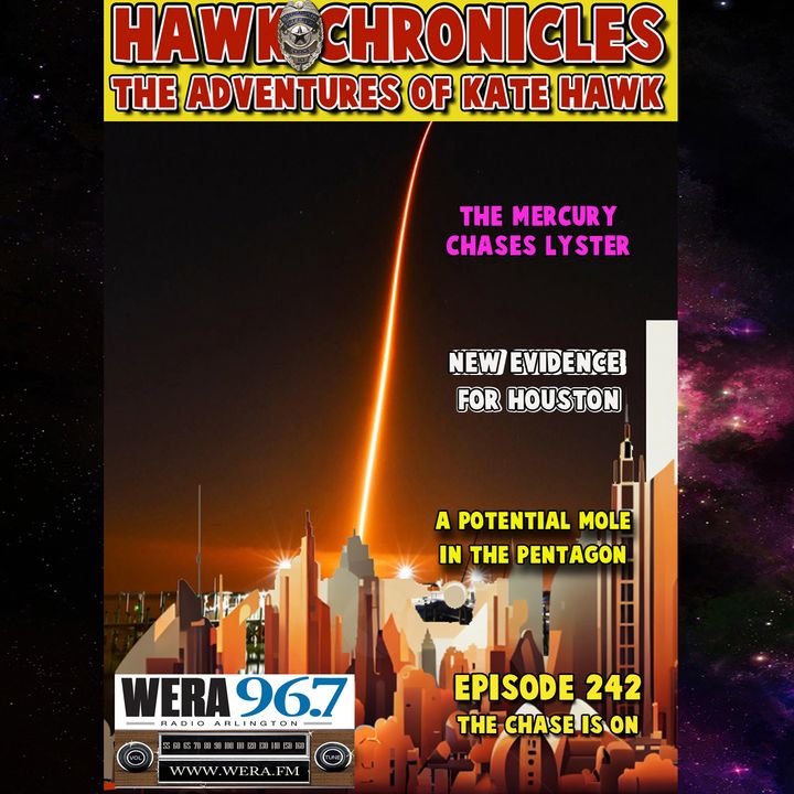 Episode 242 Hawk Chronicles "The Chase Is On"
