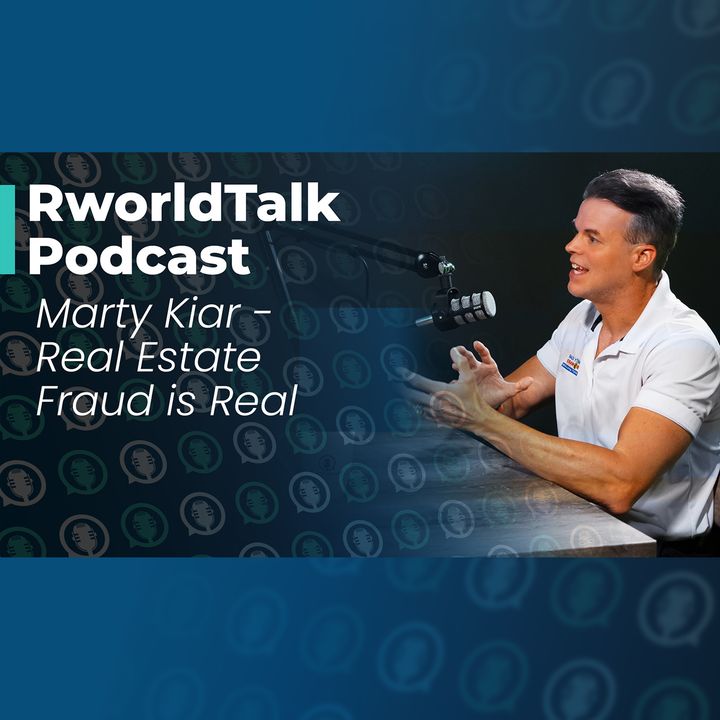 Episode 13: Real Estate Fraud is Real
