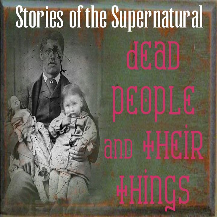 Dead People and Their Things | Interview with Duane Cerny | Podcast
