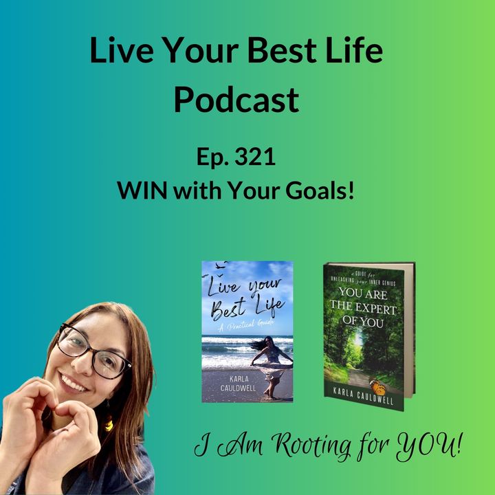 Win with YOUR Goals Ep 321