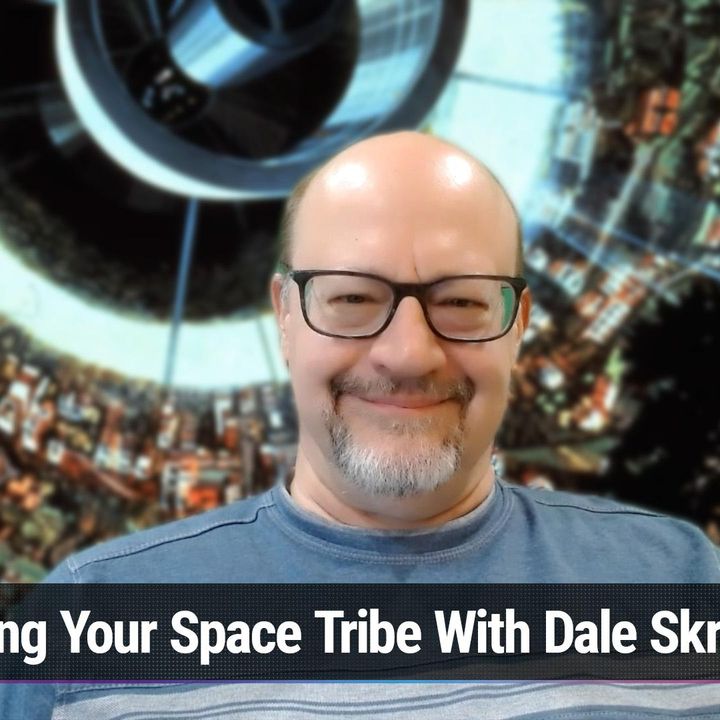 TWiS 70: Finding Your Space Tribe - With Dale Skran of the National Space Society