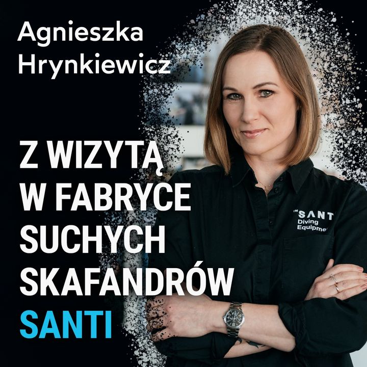 SANTI i suche skafandry - Agnieszka Hrynkiewicz