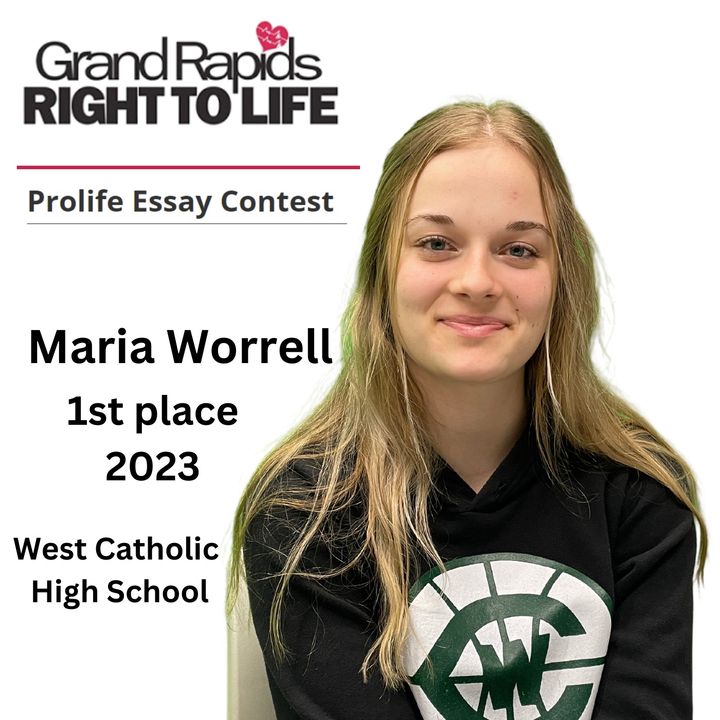 Maria Worrell: GR Right to Life Essay Contest Winner (Jan. 18, 2023)